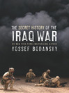 The Secret History of the Iraq War